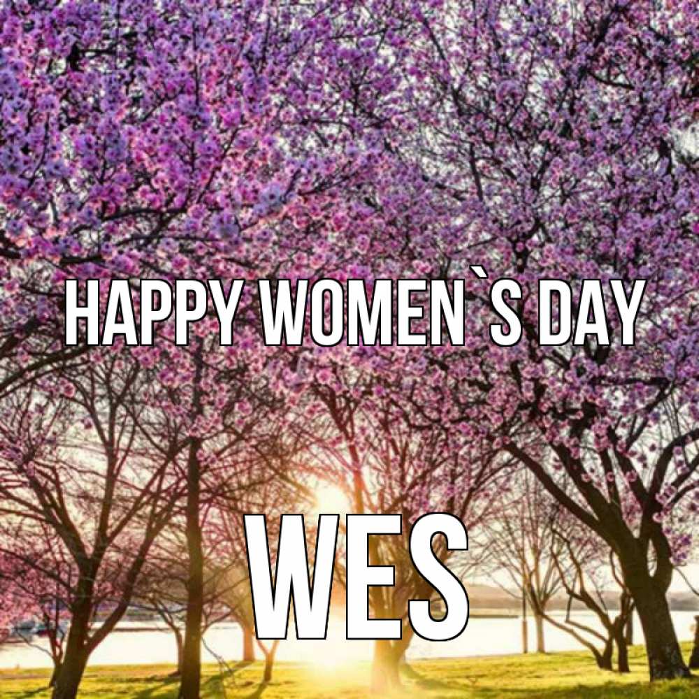 Greetings card с именем, Wes happy women`s day международный женский день Greetings with text for free download 